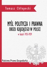 ebook Myśl polityczna i prawna obozu rządzącego w Polsce w latach 1935-1939 - Tomasz Chłopecki