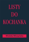 ebook Listy do kochanka - Wioletta Wilczyńska