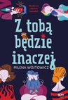 ebook Z tobą będzie inaczej - Milena Wójtowicz