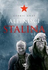 ebook Alpiniści Stalina - Cédric Gras