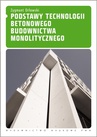 ebook Podstawy technologii betonowego budownictwa monolitycznego - Zygmunt Orłowski