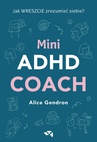 ebook Mini ADHD Coach - Alice Gendron