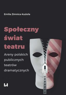 ebook Społeczny świat teatru. Areny polskich publicznych teatrów dramatycznych