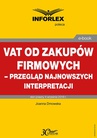 ebook VAT od zakupów firmowych – przegląd najnowszych interpretacji - JOANNA DMOWSKA