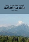 ebook Kakofonia słów - Paweł Kaczmarek