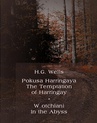 ebook Pokusa Harringaya. The Temptation of Harringay – W otchłani. In the Abyss - Herbert George Wells