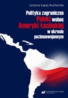 ebook Polityka zagraniczna Polski wobec Ameryki Łacińskiej w okresie pozimnowojennym - Justyna Łapaj-Kucharska