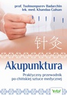 ebook Akupunktura. Praktyczny przewodnik po chińskiej sztuce medycznej - Tsolmonpurev Badarchin,Khandaa Galsan