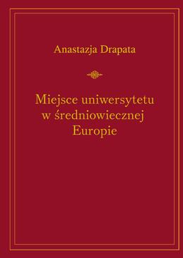ebook Miejsce uniwersytetu w średniowiecznej Europie