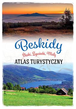 ebook Beskid Śląski, Mały i Żywiecki. Atlas turystyczny
