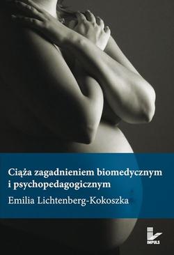 ebook Ciąża zagadnieniem biomedycznym i psychopedagogicznym