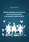ebook Modele dalszego trwania życia oraz ich zastosowania w przypadku osób starszych - Beata Jackowska