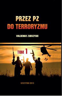 ebook Przez PZ do terroryzmu. Tom I
