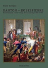 ebook Danton - Robespierre Rozważania o rewolucji francuskiej 1789–1795 - Piotr Kotlarz