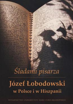 ebook Śladami pisarza Józef Łobodowski w Polsce i Hiszpanii