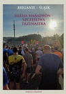 ebook Silesia maraton - szczęśliwa trzynastka - Wojciech Biedroń