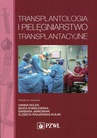 ebook Transplantologia i pielęgniarstwo transplantacyjne - Przemysław Arcimienko,Anna Baranowska,Katarzyna Baranowska
