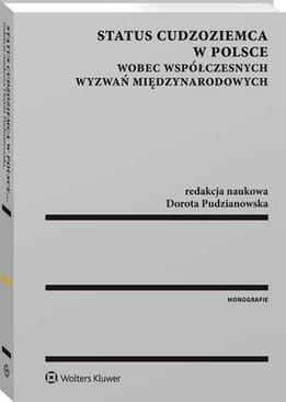 ebook Status cudzoziemca w Polsce wobec współczesnych wyzwań międzynarodowych
