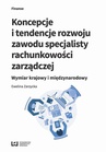 ebook Koncepcje i tendencje rozwoju zawodu specjalisty rachunkowości zarządczej. Wymiar krajowy i międzynarodowy - Ewelina Zarzycka