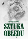 ebook Sztuka obłędu - Dawid Głodek