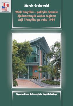 ebook Wiek Pacyfiku - polityka Stanów Zjednoczonych wobec regionu Azji i Pacyfiku po roku 1989
