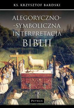 ebook Alegoryczno-symboliczna interpretacja Biblii