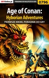 ebook Age of Conan: Hyborian Adventures - pierwsze kroki - poradnik do gry - Artur "Arxel" Justyński