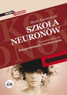 ebook Szkoła neuronów - Marek Kaczmarzyk