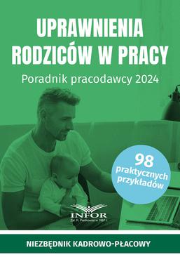ebook Uprawnienia rodziców w pracy. Poradnik pracodawcy 2024