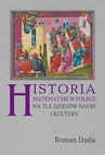 ebook Historia matematyki w Polsce na tle dziejów nauki i kultury - Roman Duda