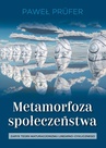 ebook Metamorfoza społeczeństwa - Paweł Prufer
