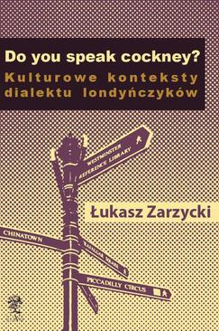 ebook Do you speak cockney? Kulturowe konteksty dialektu londyńczyków