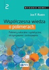 ebook Współczesna wiedza o polimerach. Tom 2 - Jan F. Rabek