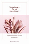 ebook Wstążkowy świat Magdaleny - Magdalena Fuss