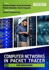 ebook Computer Networks in Packet Tracer for beginners - Marek Smyczek,Robert Wszelaki,Jerzy Kluczewski,Damian Strojek