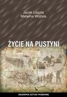 ebook Życie na pustyni - Jacek Lasota,Malwina Wojtala