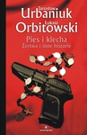 ebook Pies i klecha - Łukasz Orbitowski,Jarosław Urbaniuk