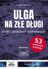 ebook Ulga na złe podatki w VAT i podatkach dochodowych - Grzegorz Ziółkowski