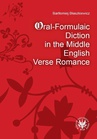 ebook Oral-Formulaic Diction in the Middle English Verse Romance - Bartłomiej Błaszkiewicz