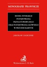 ebook Model interakcji postępowania przygotowawczego oraz postępowania głównego w procesie karnym - Jarosław Zagrodnik