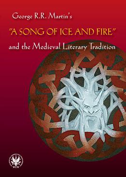 ebook George R.R. Martin's "A Song of Ice and Fire" and the Medieval Literary Tradition