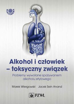 ebook Alkohol i człowiek - toksyczny związek