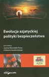 ebook Ewolucja azjatyckiej polityki bezpieczeństwa - Joanna Marszałek-Kawa,Robert Gawłowski