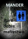 ebook Stare dobre małżeństwo -  Mander