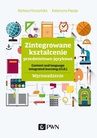 ebook Zintegrowane kształcenie przedmiotowo-językowe - Barbara Muszyńska,Katarzyna Papaja