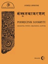 ebook Podręcznik sanskrytu. Gramatyka-wypisy-objaśnienia-słownik - Andrzej Gawroński