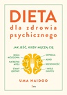 ebook Dieta dla zdrowia psychicznego. - Uma Naidoo