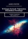 ebook W Kręgu Gwiazd: Tajemnica Paradoksu Fermiego - James Foster