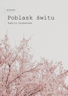 ebook Poblask Świtu - Kamila Szymańska