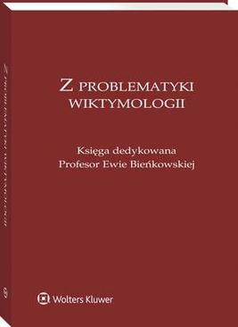 ebook Z problematyki wiktymologii. Księga dedykowana Profesor Ewie Bieńkowskiej